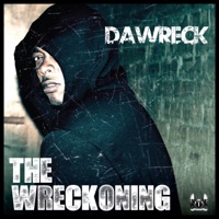 The Wreckoning - DaWreck