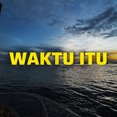 Waktu Itu (feat. Evji, Shijey & La Andy) - Single