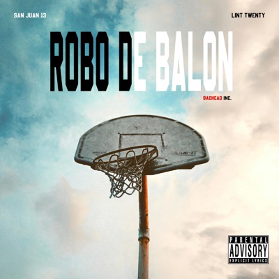 ROBO DE BALÓN (feat. Lint Twenty) - Single