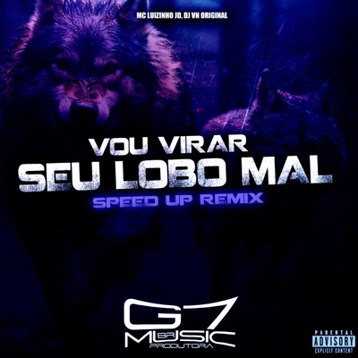 Vou Virar Seu Lobo Mal - Speed Up - Single