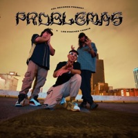PROBLEMAS (feat. los pinches yonkis, EL PINCHE SKINNY & GXERO KUN) - Single - CDL Oficial