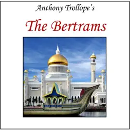 The Bertrams (Unabridged)