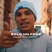 Solo un Free - Single - Money Gang Victory