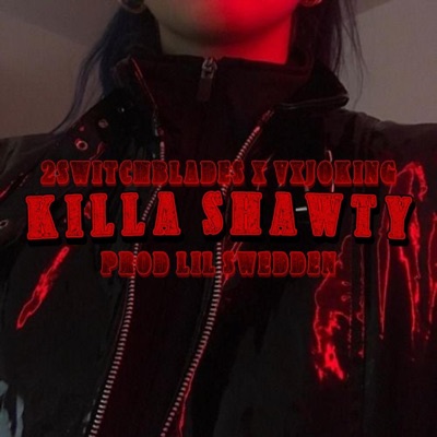 KILLA SHAWTY (feat. VXJOKING) - Single