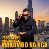 100% Setho & Impression Des As - Makambo na nga