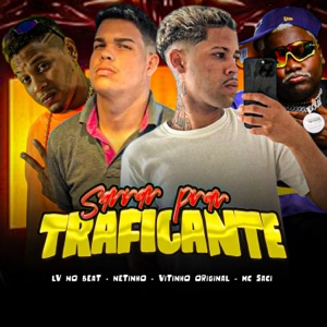 Sarrar pra Traficante (feat. MC Saci)