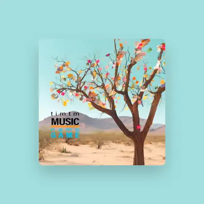 收听 Timtmmusic、观看音乐视频、阅读小传、查看巡演日期等 ！