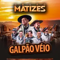 Galpão Véio — Grupo Matízes