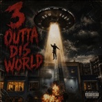 3 Outta Dis World