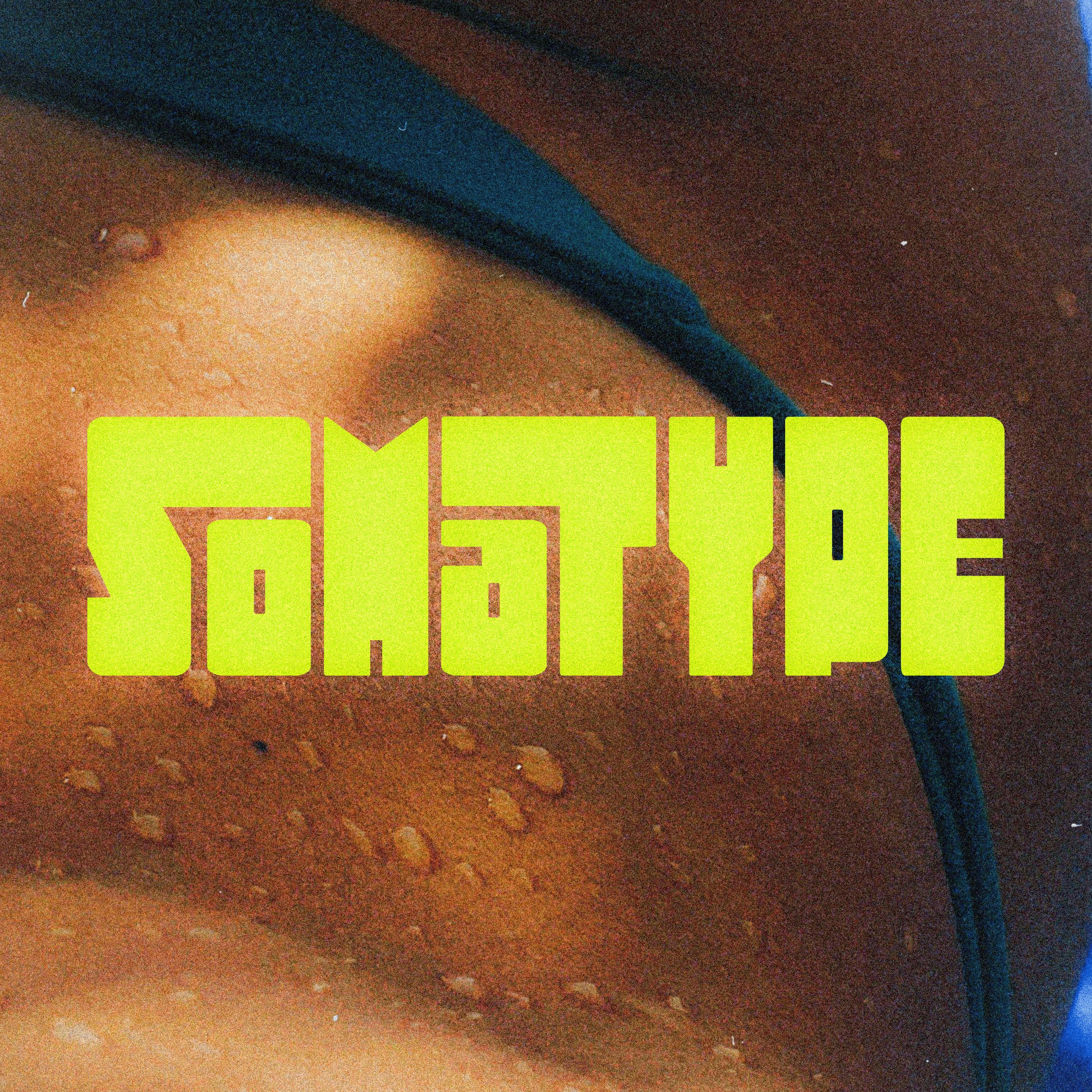 SOMATYPE - Single