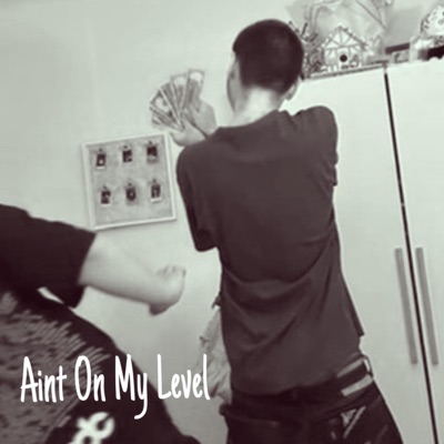Aint On My Level - Single