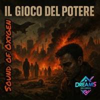Il Gioco del Potere - Single - Sound of Oxygen