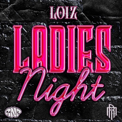 Ladies Night (feat. RNP music) - Single