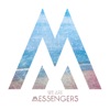 We Are Messengers - Everything Comes Alive