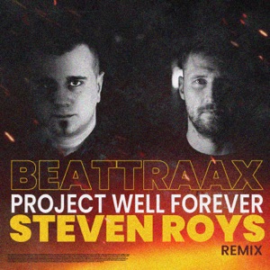 Project Well Forever (Steven Roys Remix) - Single