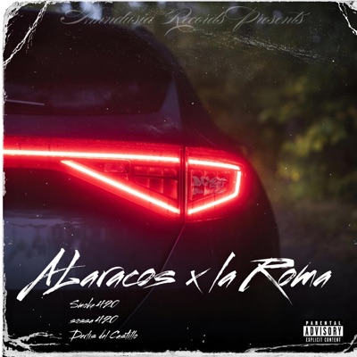 ALaracos x la Roma (feat. Smoke420 & Sossa420) - Single