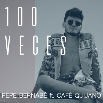 100 Veces (feat. Café Quijano) - Single