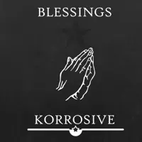 Blessings  — Korrosive