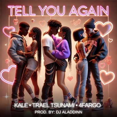 Tell You Again (feat. 4Fargo) - Single