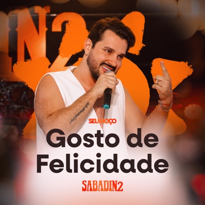 Gosto de Felicidade - Sabadin 2 - Single