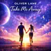 Take Me Away