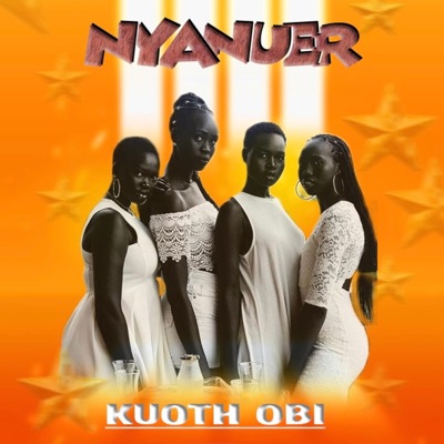 Song - NyAnuer - Kuoth Obi
