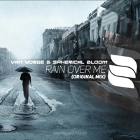 Rain Over Me - Single - Van Yorge & Spherical Bloom