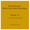 Ballet Class Music Recordings Vol. 11 - Dmitri Roudnev