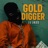 GOLD DIGGER