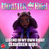 Legend In My Own Right: Clawdeen Wolf