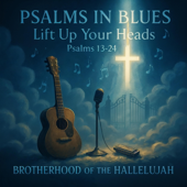 Psalms in Blues: Lift up Your Heads