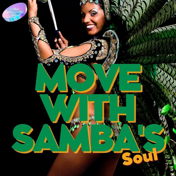 Move with Samba's Soul