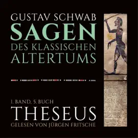 Theseus: Die Sagen des klassischen Altertums Band 1, Buch 5, Teil 2