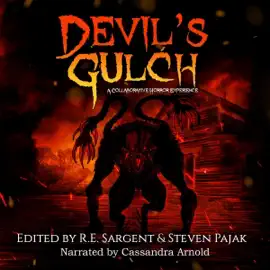 Devil's Gulch: A Collaborative Horror Experience (Unabridged)