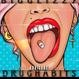 Drug Habits Big Glizzy