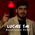 Gujaklasym geler by Lucas TM