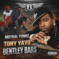 Bentley Bars (feat. Tony Yayo & Mutual Fundz) - Single - Unidaism Mutual Fundz