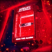 Ring The Alarm - Single - Amplify & Blu Bomma