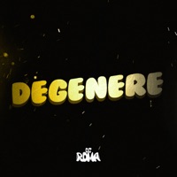 Degenere (Remix) - Single - DJ Roma & Dani Cejas