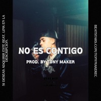 NO ES CONTIGO - Single - Tony Maker