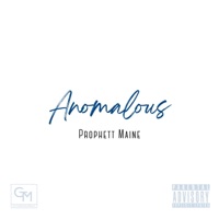 Anomalous - Prophett Maine