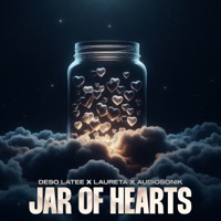 Jar of Hearts - Single - Deso Latee, Laureta & Audiosonik