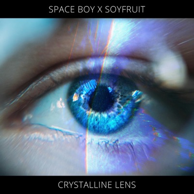 Crystalline Lens (feat. Soyfruit) - Single