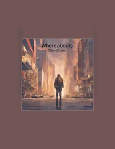 Whereabouts: песни, клипы, биография, даты выступлений и многое другое.