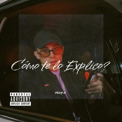 Cómo te lo Explico? (feat. Tommy Artz) - Single