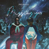 Missing you (feat. TLZ) - Single - Trilly