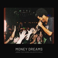 Money Dreams (feat. Kaleb Mitchell) - Single - JORKE