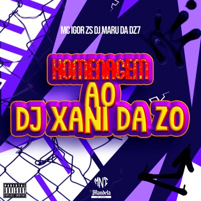 Homenagem ao Dj Xani da Zo - Single