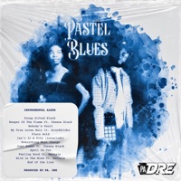 Pastel Blues (Instrumental album) [instrumental] - PA. Dre