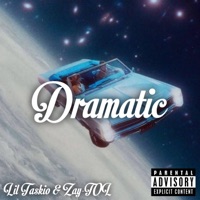 Dramatic (feat. Zay-TOL) - Single - Lil taskio